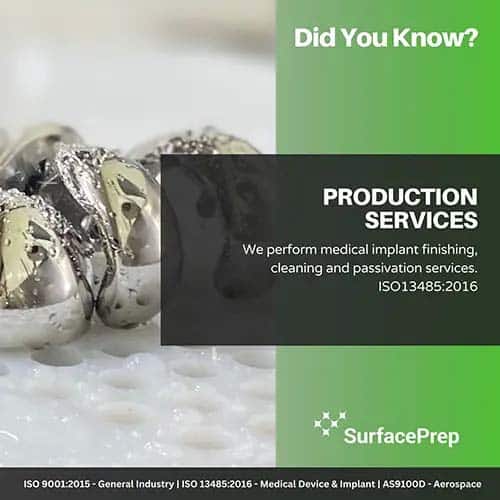 Production Services Medical SurfacePrep production services medical implant blog